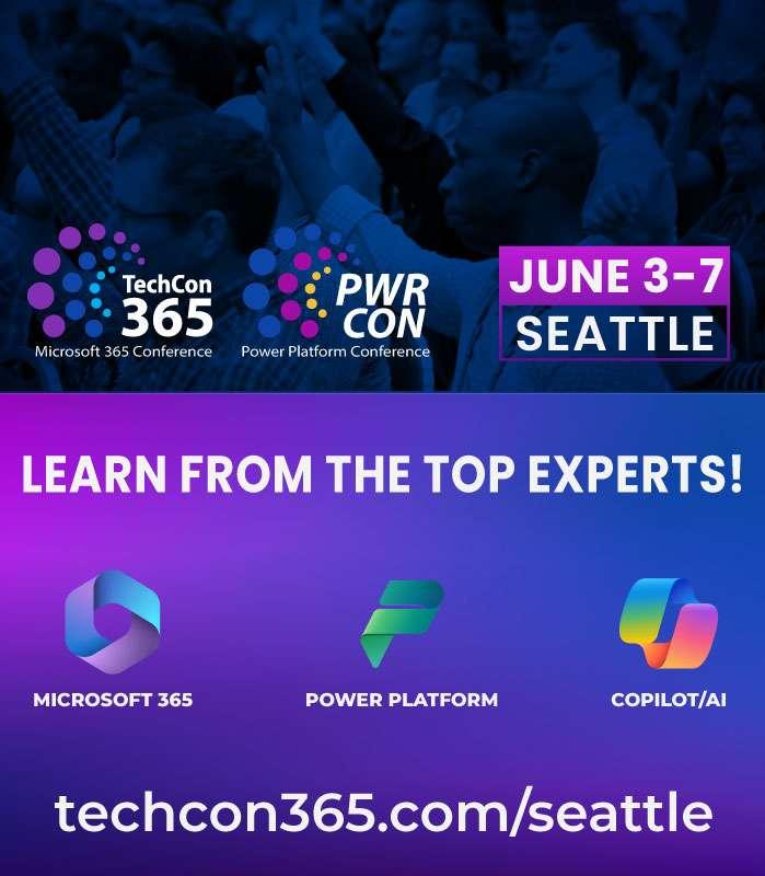 TechCon365 and PWRCON - A Microsoft 365 and Power Platform Conference
