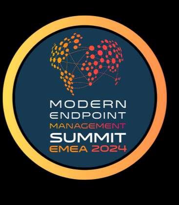 Modern Endpoint Management Summit 2024 EMEA EDITION